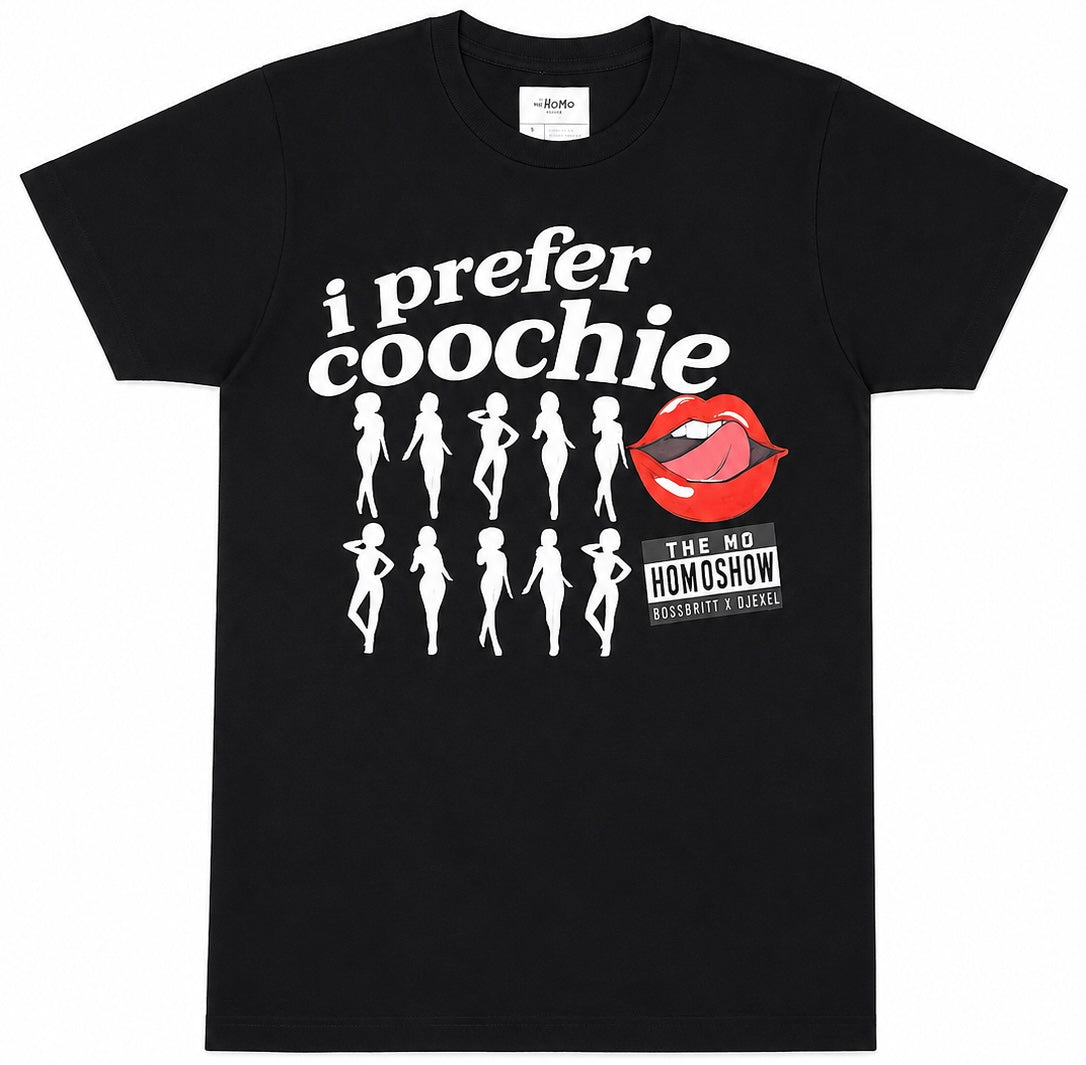 THE NO HOMO I PREFER COOCHIE SHIRT: LADIES & LIPS EDITION